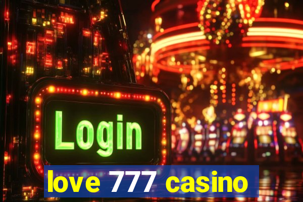 love 777 casino